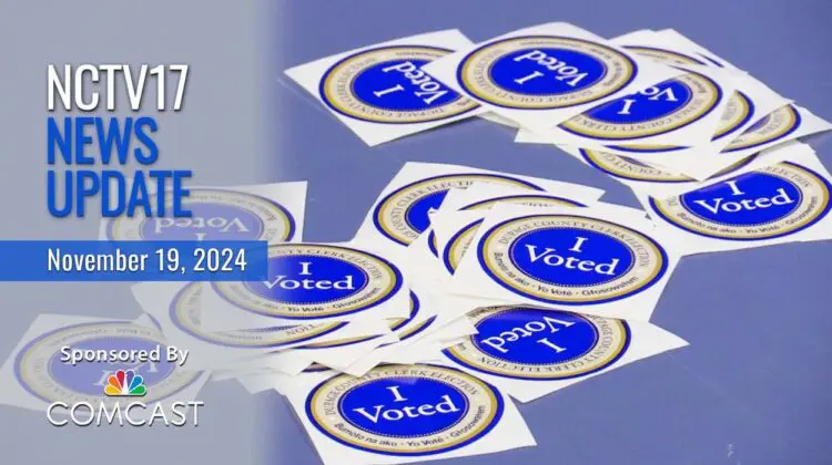 NCTV!7 News Update slate for November 19, 2024 with I voted stickers in background for candidates on ballot story