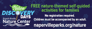 Naperville Park District. Nature Discovery Days. No registration required.