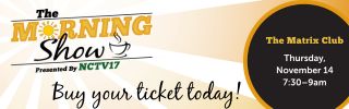 The Morning Show presented by NCTV17. Get your ticket today!