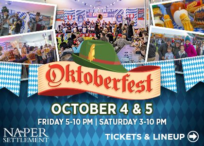 Naper Settlement Oktoberfest. October 4 & 5