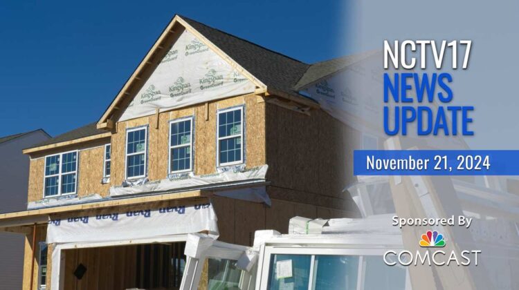 NCTV17 News Update slate for November 21, 2024 with housing construction in background