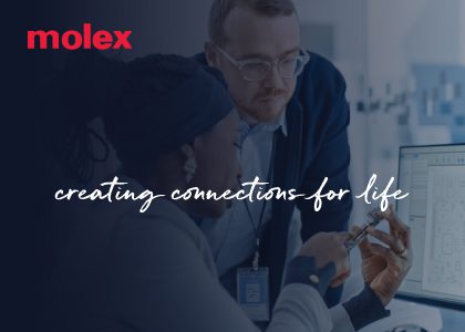 Molex. Creating connections for life.